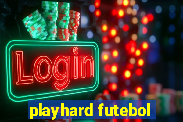 playhard futebol