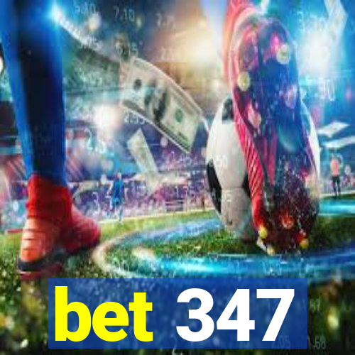 bet 347