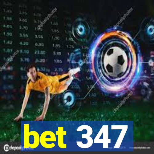 bet 347