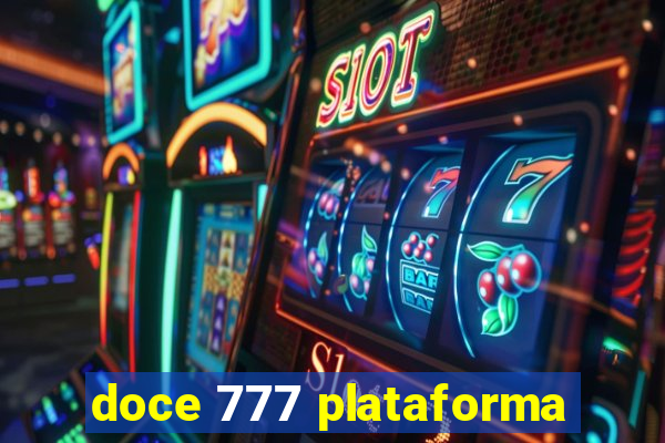 doce 777 plataforma