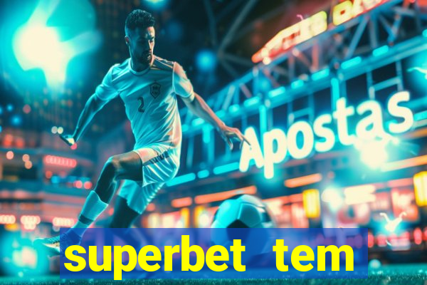 superbet tem pagamento antecipado