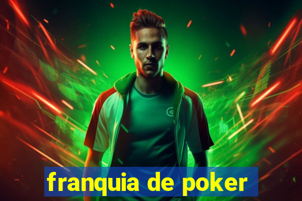 franquia de poker