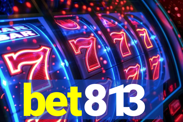 bet813