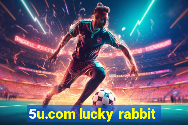 5u.com lucky rabbit