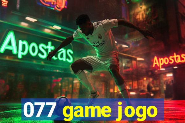 077 game jogo