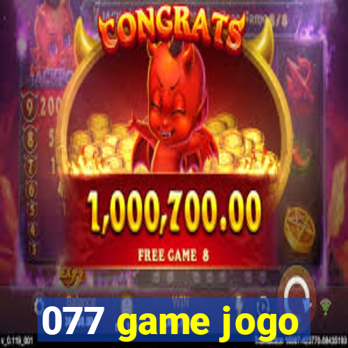 077 game jogo