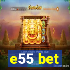 e55 bet