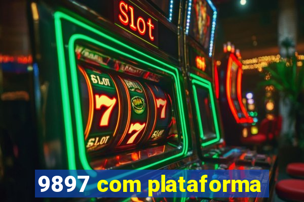 9897 com plataforma