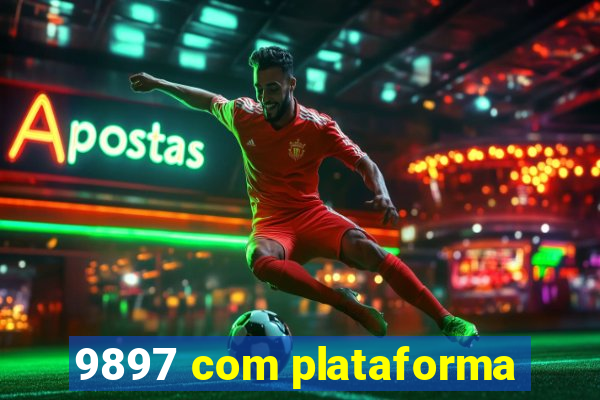 9897 com plataforma