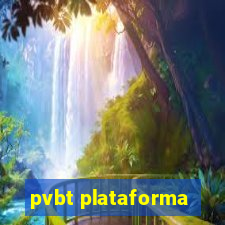 pvbt plataforma