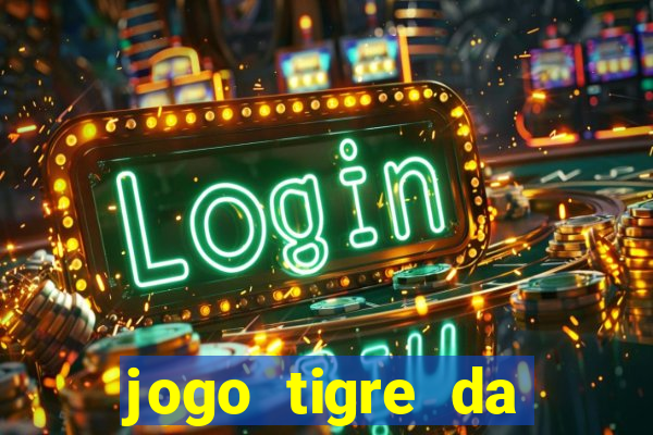 jogo tigre da sorte é confiável