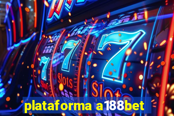 plataforma a188bet