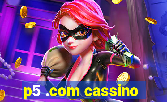 p5 .com cassino