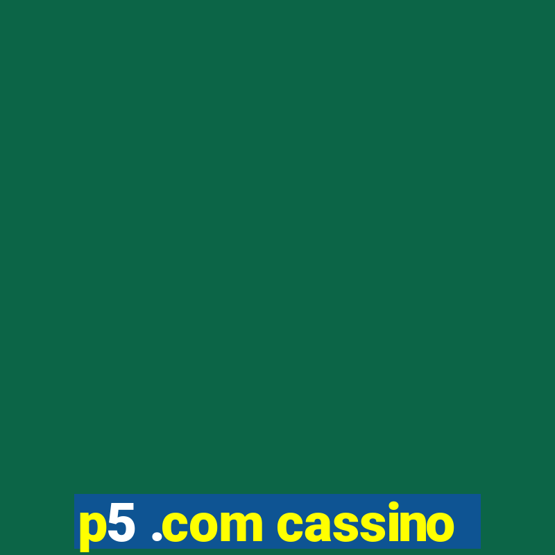 p5 .com cassino