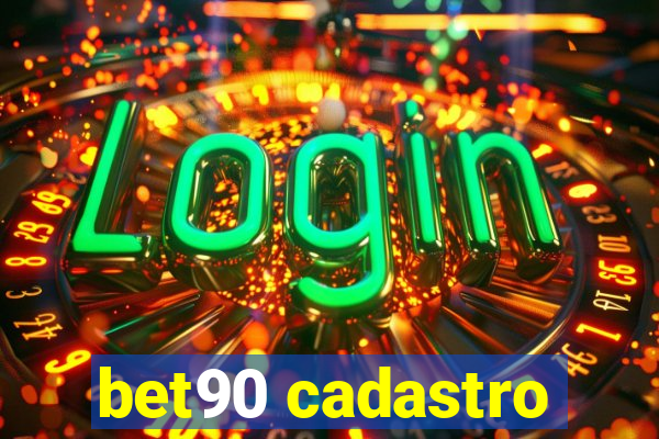 bet90 cadastro