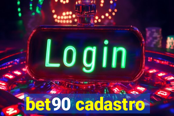 bet90 cadastro