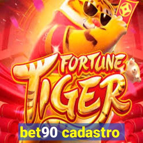 bet90 cadastro