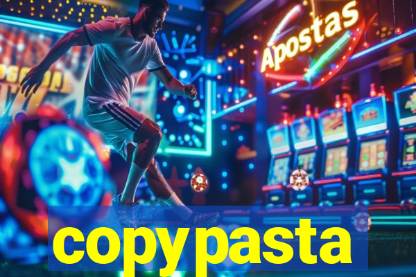 copypasta