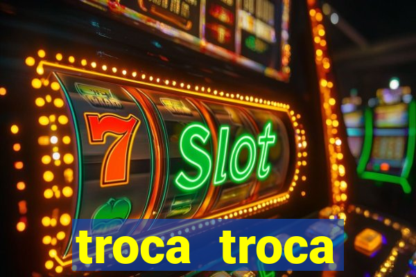 troca troca cruzeiro sp