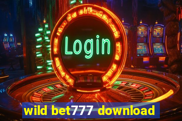 wild bet777 download