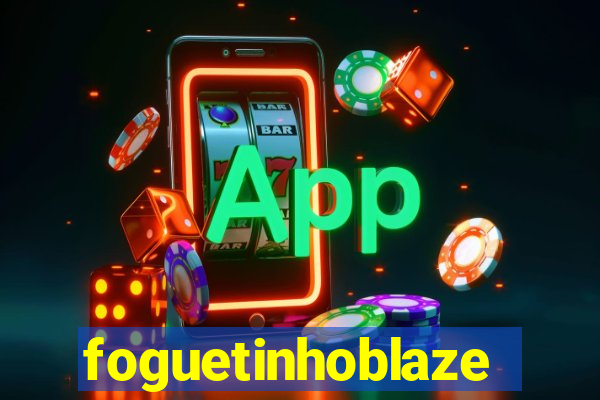 foguetinhoblaze