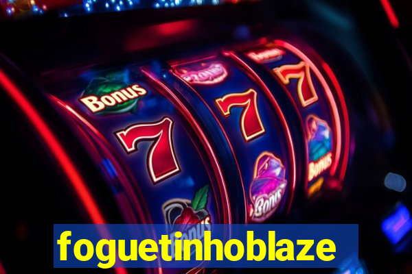 foguetinhoblaze