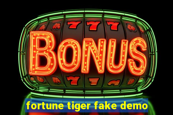 fortune tiger fake demo