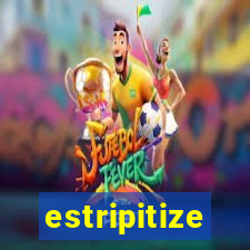 estripitize