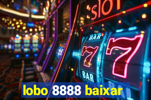 lobo 8888 baixar