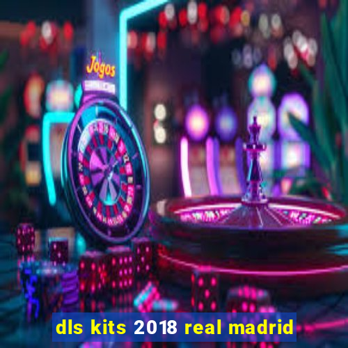 dls kits 2018 real madrid