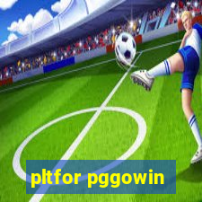 pltfor pggowin