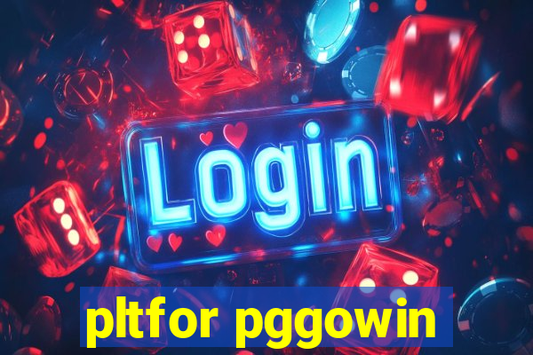 pltfor pggowin