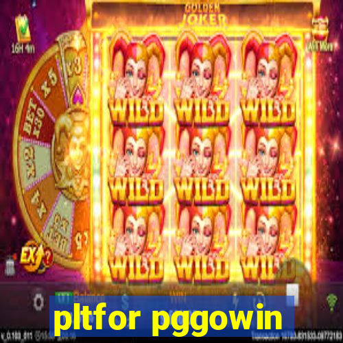 pltfor pggowin