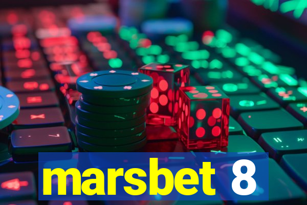 marsbet 8