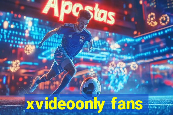 xvideoonly fans