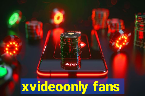 xvideoonly fans