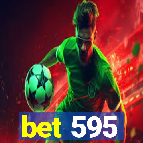 bet 595