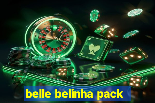 belle belinha pack