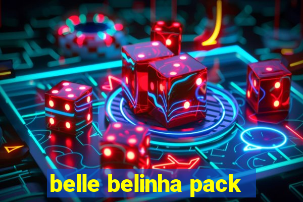 belle belinha pack