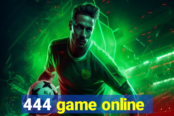 444 game online