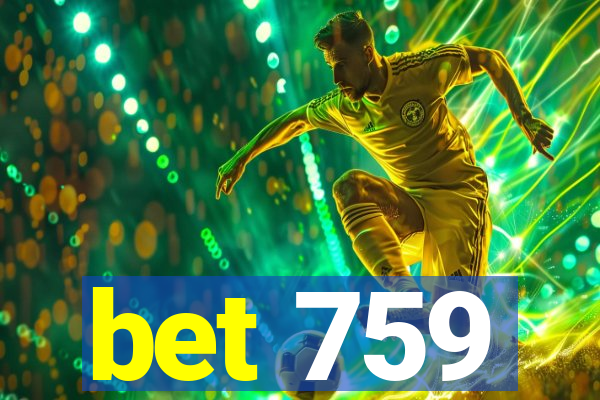 bet 759