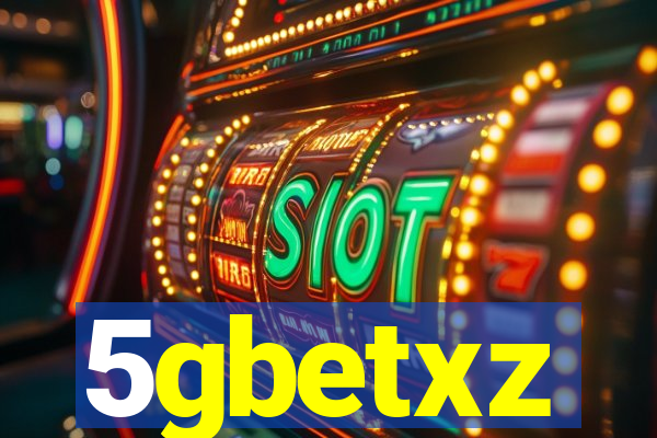 5gbetxz