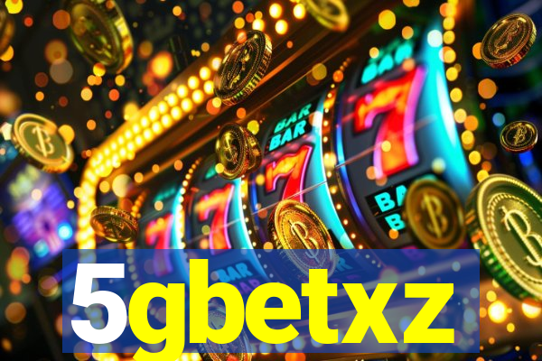 5gbetxz