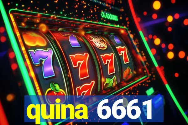 quina 6661