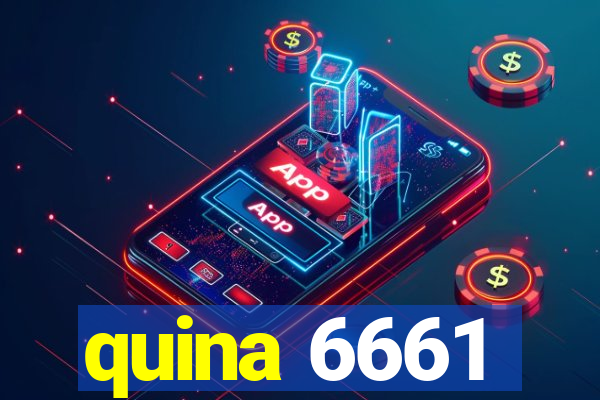 quina 6661