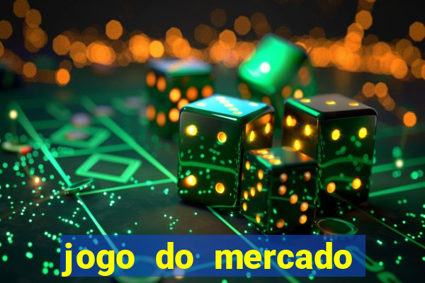 jogo do mercado dinheiro infinito