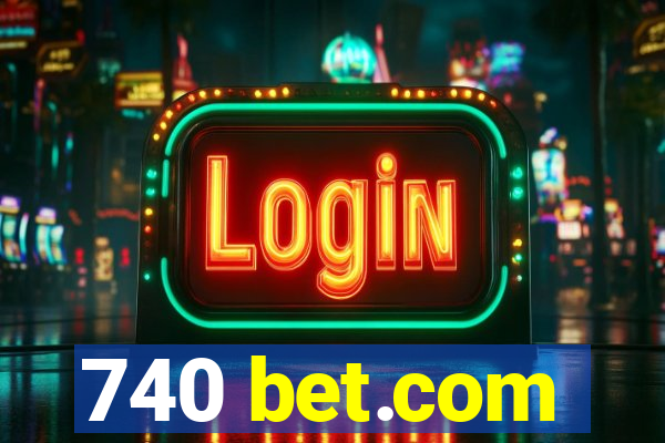 740 bet.com