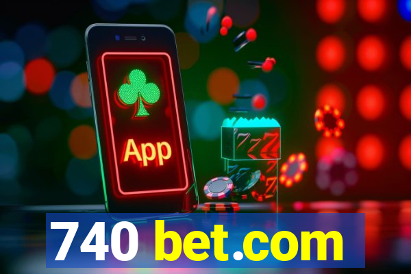 740 bet.com