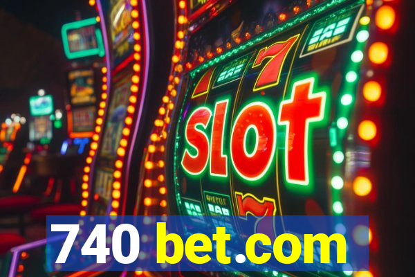 740 bet.com