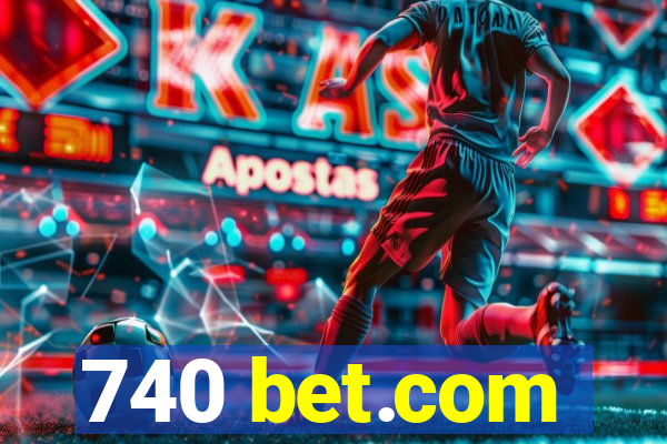 740 bet.com